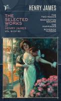 The Selected Works of Henry James, Vol. 18 (Of 18)