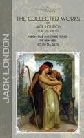 The Collected Works of Jack London, Vol. 04 (Of 17)