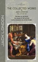 The Collected Works of Jack London, Vol. 07 (Of 17)