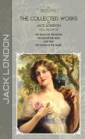 The Collected Works of Jack London, Vol. 04 (Of 13)
