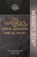 The Works of Jack London, Vol. 06 (Of 25)