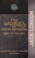 The Works of Jack London, Vol. 07 (Of 25)