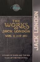 The Works of Jack London, Vol. 11 (Of 25)