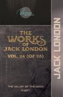 The Works of Jack London, Vol. 24 (Of 25)