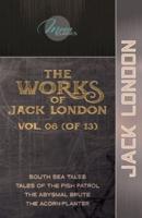 The Works of Jack London, Vol. 06 (Of 13)
