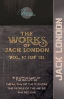 The Works of Jack London, Vol. 10 (Of 13)