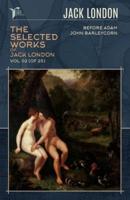 The Selected Works of Jack London, Vol. 02 (Of 25)