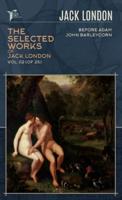 The Selected Works of Jack London, Vol. 02 (Of 25)