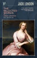 The Selected Works of Jack London, Vol. 04 (Of 25)