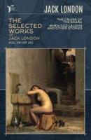 The Selected Works of Jack London, Vol. 08 (Of 25)