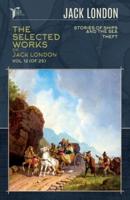 The Selected Works of Jack London, Vol. 12 (Of 25)
