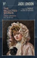 The Selected Works of Jack London, Vol. 14 (Of 25)