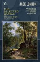 The Selected Works of Jack London, Vol. 15 (Of 25)