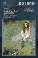 The Selected Works of Jack London, Vol. 23 (Of 25)