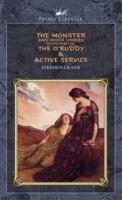 The Monster and Other Stories (Illustrated), The O'Ruddy & Active Service