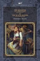 The Monster and Other Stories (Illustrated) & The Black Riders and Other Lines