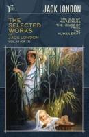 The Selected Works of Jack London, Vol. 14 (Of 17)