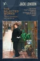 The Selected Works of Jack London, Vol. 06 (Of 13)