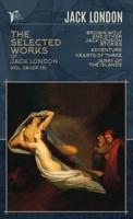 The Selected Works of Jack London, Vol. 08 (Of 13)