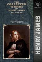 The Collected Works of Henry James, Vol. 36 (Of 36)
