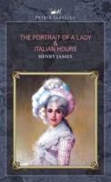 The Portrait of a Lady & Italian Hours