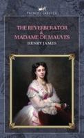 The Reverberator & Madame De Mauves