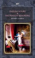 English Hours & The Pension Beaurepas