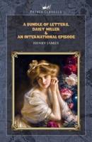 A Bundle of Letters, Daisy Miller & An International Episode