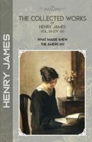 The Collected Works of Henry James, Vol. 06 (Of 06)