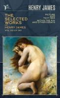 The Selected Works of Henry James, Vol. 02 (Of 06)