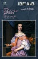 The Selected Works of Henry James, Vol. 05 (Of 06)