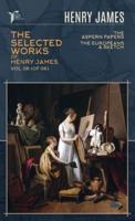 The Selected Works of Henry James, Vol. 06 (Of 06)