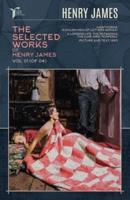 The Selected Works of Henry James, Vol. 01 (Of 04)