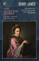 The Selected Works of Henry James, Vol. 04 (Of 04)