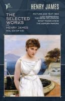 The Selected Works of Henry James, Vol. 03 (Of 03)