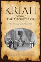 KRIAH Featuring "The Ancient One"