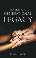 Building a Generational Legacy