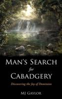 Man's Search for Cabadgery
