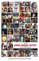 The Jordan-Durham-Crockett Documentary