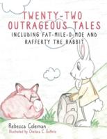 Twenty-Two Outrageous Tales