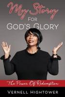 My story For God's Glory: The Power Of Redemption