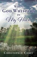When God Whispers in My Heart