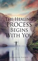 The Healing Process Begins With You