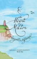 The Heart Of Milton Book One