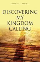 Discovering My Kingdom Calling