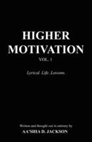 Higher Motivation Vol. 1
