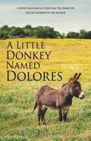 A Little Donkey Named Dolores