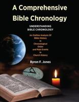 A Comprehensive Bible Chronology