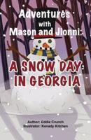 Adventures with Mason and Jionni: A Snow Day in Georgia