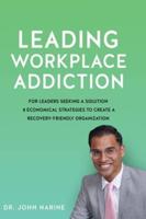 Leading Workplace Addiction